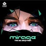 Mirage / Your Mind Remix / Buttersonic Remix
