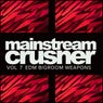 Mainstream Crusher, Vol. 7: EDM Bigroom Weapons