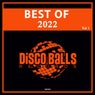 Best Of Disco Balls Records 2022, Vol. 1