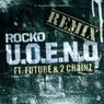 U.O.E.N.O. Remix (feat. Future & 2 Chainz) - Single