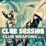 Club Session Pres. Club Weapons No. 5