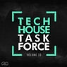 Tech House Task Force Vol. 33