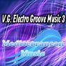 Electro Groove Music 3