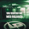 Vai Sentar no Meu Palhaço