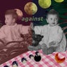 Against