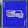Club Classics - Hard House, Mini Mix - Extended Versions