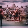 Move and Don't Stop The Madness