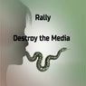 Destroy the Media