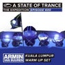 A State Of Trance 600 - Kuala Lumpur (Armin van Buuren - Warm Up Set)