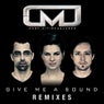 Give Me A Sound - Remixes