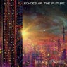 Echoes of the Future