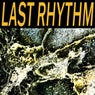 Last Rhythm