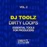 Dirty Loops, Vol. 2 (Essential Tools For Producers)