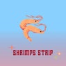 Shrimps strip
