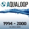 Best Of Aqualoop Volume 4 (The Early Years 1994 - 2000)