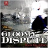 Gloomy Dispute