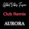 Aurora (Club Remix)