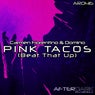 Pink Tacos (Beat That Up)