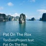 Pat on the Rox (Official Mix)