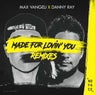 Made For Lovin' You - Remixes