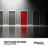 Deep House Anthems