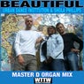 Beautiful (Master D Organ Mix)