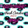 Freak Caroline (Disco Killerz Remix)