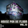 House Pon De Floor - Vol. 13