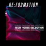 Re:Formation Vol. 68 - Tech House Selection
