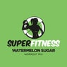 Watermelon Sugar (Workout Mix)