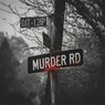 Murder Road (feat. T-RICH$)