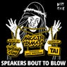 Speakers Bout To Blow (feat. Will Brennan) [Remixes]