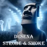 Strobe & Smoke