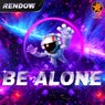 Be Alone