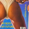 My Body. My Future. (feat. Samirah Raheem)
