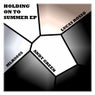 Holding On To Summer EP