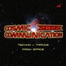 Cosmic Communication 2022 - Techno N Trance from Space