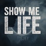 Show Me Life