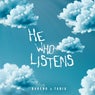 He Who Listens
