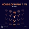 House of Miami V2 (Sampler)