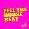 Feel the House Beat