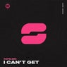 I Can't Get