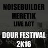Noisebuilder Heretik Live At Dour Festival 2K16