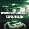Montagem Dempacional Espetácular