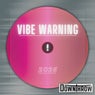 Vibe Warning