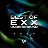 Best Of Exx Underground 2025