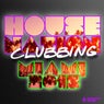 House Nation Clubbing - Miami 2015