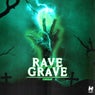 Rave To The Grave (Extended Mix)