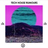 Tech House Rumours, Vol. 24