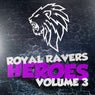 Royal Ravers Heroes, Vol. 3
